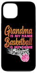 iPhone 13 Basketball Bball Grandma Grandma Is My Name Basketball Is My Case