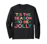 Tis The Season To Be Jolly Christmas Holiday Fun Vintage Long Sleeve T-Shirt