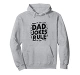 Dad Jokes Rule Funny Family Humor for All Dads Pullover Hoodie