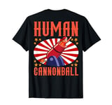 Human Cannon Ball | Circus Clown T-Shirt