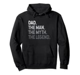 dad the man the myth the legend father day Pullover Hoodie