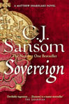 Sovereign: A Gripping Tudor Conspiracy from the Bestselling Historical Series (The Shardlake Series Book 3)