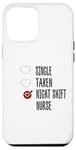 Coque pour iPhone 12 Pro Max single no taken no night shift Nurse yes