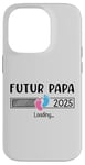 Coque pour iPhone 14 Pro Cadeau futur papa 2025 Annonce Grossesse 2025 Papa 2025