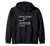 Crime Books / Crime Book / Crime Novel Funny Fake Definition Zip Hoodie