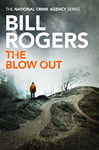 The Blow Out (The National Crime Agency Book 4)