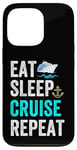 Coque pour iPhone 13 Pro Eat Sleep Cruise Repeat Funny Cruise Lovers Present Cruisers