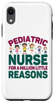 Coque pour iPhone XR Pediatric Nurse For A Million Little Reasons Infirmière