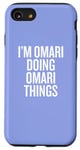 iPhone SE (2020) / 7 / 8 I'M OMARI DOING OMARI THINGS Funny Unique Case