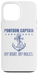 Coque pour iPhone 13 Pro Max Ponton Captain My Boat My Rules Drôle de propriétaires de voiliers