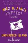 Miss Blaine&#039;s Prefect and the Uncharted Island