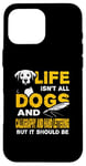 iPhone 16 Pro Max Funny Life Isn't All Dogs And Calligraphy And Hand Lettering Case