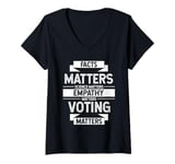 Womens FACTS MATTERS SCIENCE MATTERS EMPATHY MATTERS VOTING MATTERS V-Neck T-Shirt