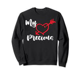 Beloved Valentines Day My Precious Love Matching Merch Sweatshirt