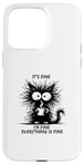 Coque pour iPhone 15 Pro Max Cute Black Cat It's Fine I'm Fine Everything Is Fine Funny