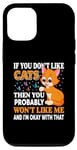 Coque pour iPhone 15 Si vous n'aimez pas les chats, vous n'aimerez probablement pas moi et moi