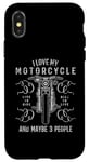 Coque pour iPhone X/XS Motard amusant avec inscription « I Love My Motorcycle And Maybe 3 People »