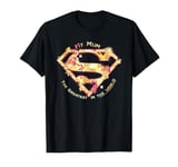 Superman My Mum The Greatest In The World Mother's Day T-Shirt