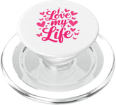 I Love My Life. Passion Heart Butterfly Lovely Design PopSockets PopGrip for MagSafe