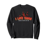 Marvel Deadpool I Love Tacos I Guess You're Ok Too Sweatshirt