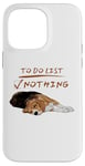 iPhone 14 Pro Max Cute beagle lazy sleeping Dog Lover to do list nothing Case