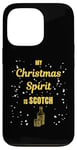 Coque pour iPhone 13 Pro Inscription amusante « My Christmas Spirit is Scotch Whiskey »