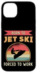 iPhone 14 Plus Born To Jet Ski Rider Water Sports Retro Jetski Jet Skiing Case