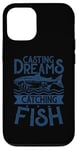 Coque pour iPhone 12/12 Pro Casting Dreams Attraper Fish Fishermen Best