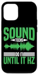 Coque pour iPhone 12/12 Pro Sound Techs Do It Until It Hz --