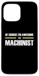 iPhone 13 Pro Max "The Original Awesome" Machinist Case