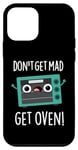 Coque pour iPhone 12 mini Jeu de mots amusant « Don't Be Mad Get Oven »