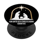 For Unto Us A Child Is Born Isaiah 9:6 Art religieux des fêtes PopSockets PopGrip Adhésif