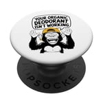 Votre déodorant bio ne fonctionne pas - Funny Stinky People PopSockets PopGrip Adhésif