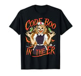 Code Boo In The Er Crew Funny Ghost Halloween Costume Nurse T-Shirt