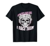 Women also love motor sports, racing design for girls T-Shirt