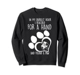 In My Darkest Hour I Reached For A Hand Found A Paw- BULLDOG Sweatshirt