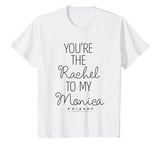 Youth Friends You're Rachel To My Monica Camiseta T-Shirt