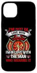 Coque pour iPhone 14 Plus I'm In Love With The Man Who Wearing It Firefighter Fireman