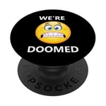 We're Doomed Anti-Trump PopSockets Adhesive PopGrip