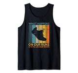 Best Friends Running Gift What Happens On Our Runs Runners Tank Top