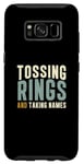 Coque pour Galaxy S8 Tossing Rings And Taking Names Cool Quoit Ventilateur de lancer d'anneaux