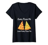 Womens Every Pizza Me, Lover Every Pizza You - Romantic Pizza V-Neck T-Shirt