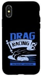 Coque pour iPhone X/XS Des courses de dragsters que vous ne comprendriez pas Car Funny Mechanic