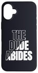 iPhone 16 Plus The Dude Abides Vintage Design For Film Loving Bowler Case