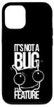 Coque pour iPhone 12/12 Pro It's Not A Bug, It's A Feature - Humour pour Développeurs