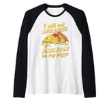 I Will Not Apologize For Pineapple On My Pizza Raglan Baseball Tee