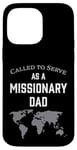 iPhone 14 Pro Max Called to Serve as a Missionary Dad Case