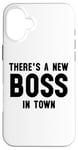 iPhone 16 Plus There's a New Boss in Town Kids Boss Girl Boss Babe Boss Mom Case