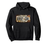 Jersey Girl Retro License Plate - Unique Gift for Her Pullover Hoodie