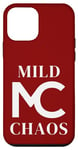 iPhone 12 mini Just a little crazy is Mild Chaos, Sarcastic funny saying Case